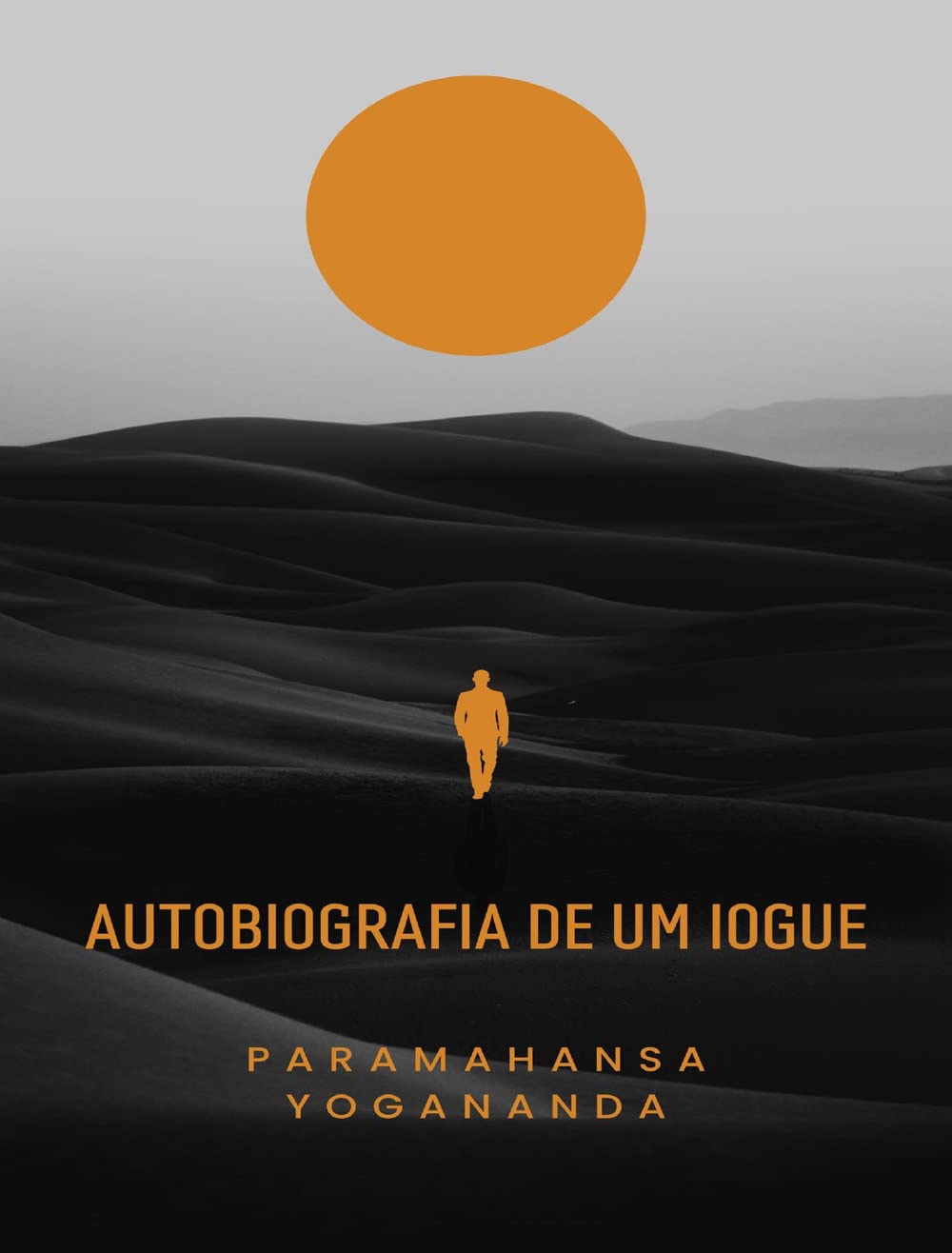Autobiografia de um iogue (traduzido) (Portuguese Edition)