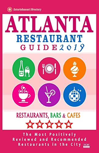Atlanta Restaurant Guide 2019: Best Rated Restaurants in