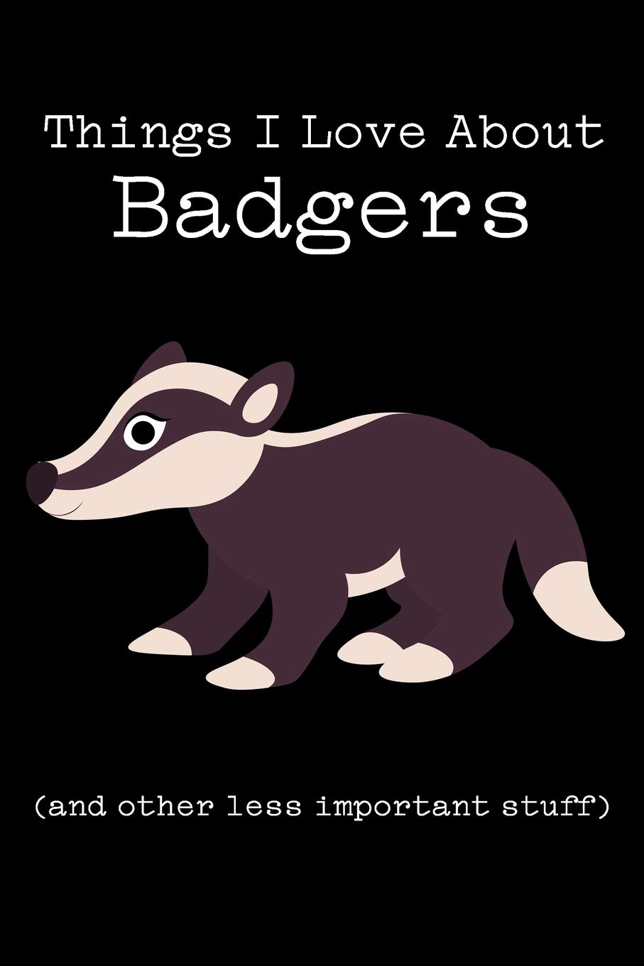 Things I Love About Badgers (and other less important stuff): Blank Lined Journal