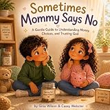 Sometimes Mommy Says No
