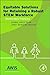 Equitable Solutions for Retaining a Robust STEM Workforce: Beyond Best Practices