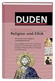 Schülerduden Religion und Ethik: Das Fachlexikon von A - Z