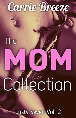 The Mom Collection: Lusty Seven Volume 2 Kindle Edition