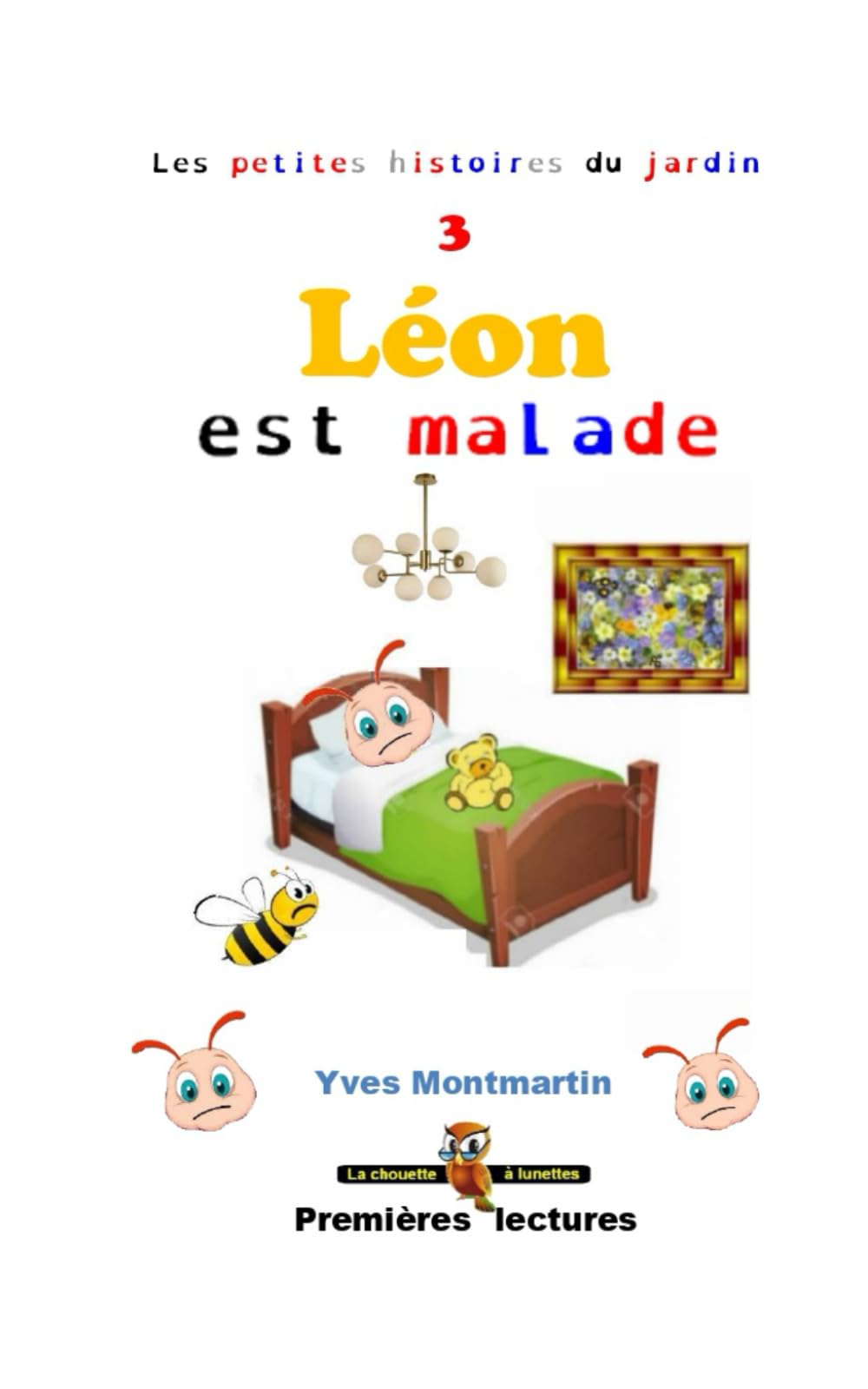 Léon est malade (Les petites histoires du jardin)