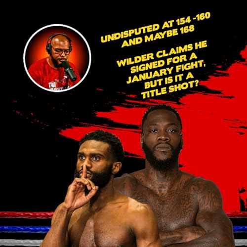 ☎️Jaron 'Boots' Ennis Eyes 154-168 Undisputed Glory | Deontay Wilder's '2 TIME!' Bombshell Podcast Por arte de portada