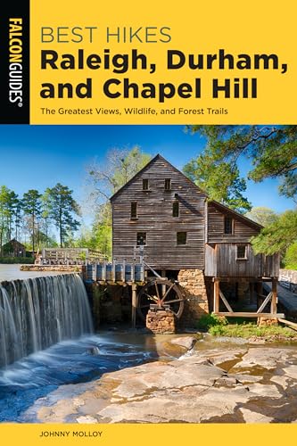 Best Hikes Raleigh, Durham, and Chapel Hill (Best Hikes Near Series)