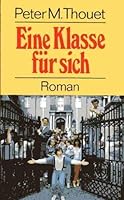Eine Klasse fur sich: Roman 3795108470 Book Cover