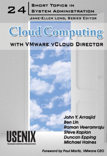 Télécharger Cloud Computing with VMware vCloud Director (Short Topics in System Administration Book 24) (English livre En ligne