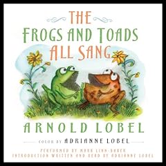 The Frogs and Toads All Sang Audiolibro Por Arnold Lobel arte de portada