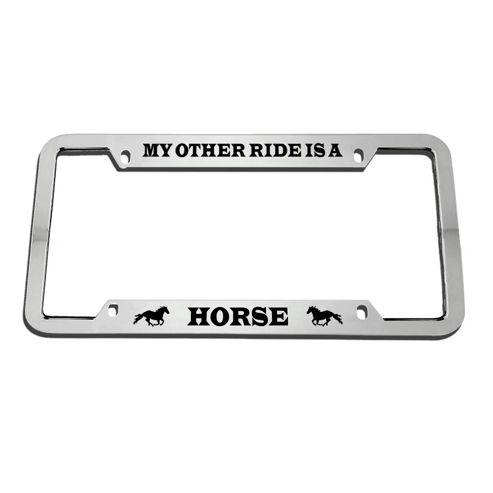 Speedy Pros My Other Ride is A Horse Style 2 Zinc Metal License Plate Frame Car Auto Tag Holder - Chrome 4 Holes, FRNANMC0481_DFCRM