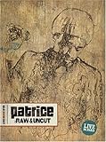  PATRICE RAW & UNCUTLIVE AU ZENIT
