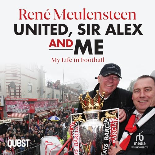 René Meulensteen's Ren&amp;eacute; Meulensteen: United, Sir Alex &amp;amp; Me episode artwork