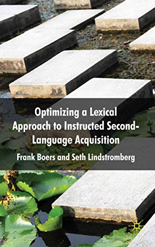 Optimizing a Lexical Approach to Instructed Second Language Acquisition view 2