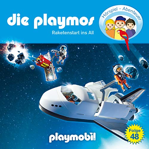 Die Playmos - Folge 48: Raketenstart ins All (Das Original Playmobil Hörspiel)
