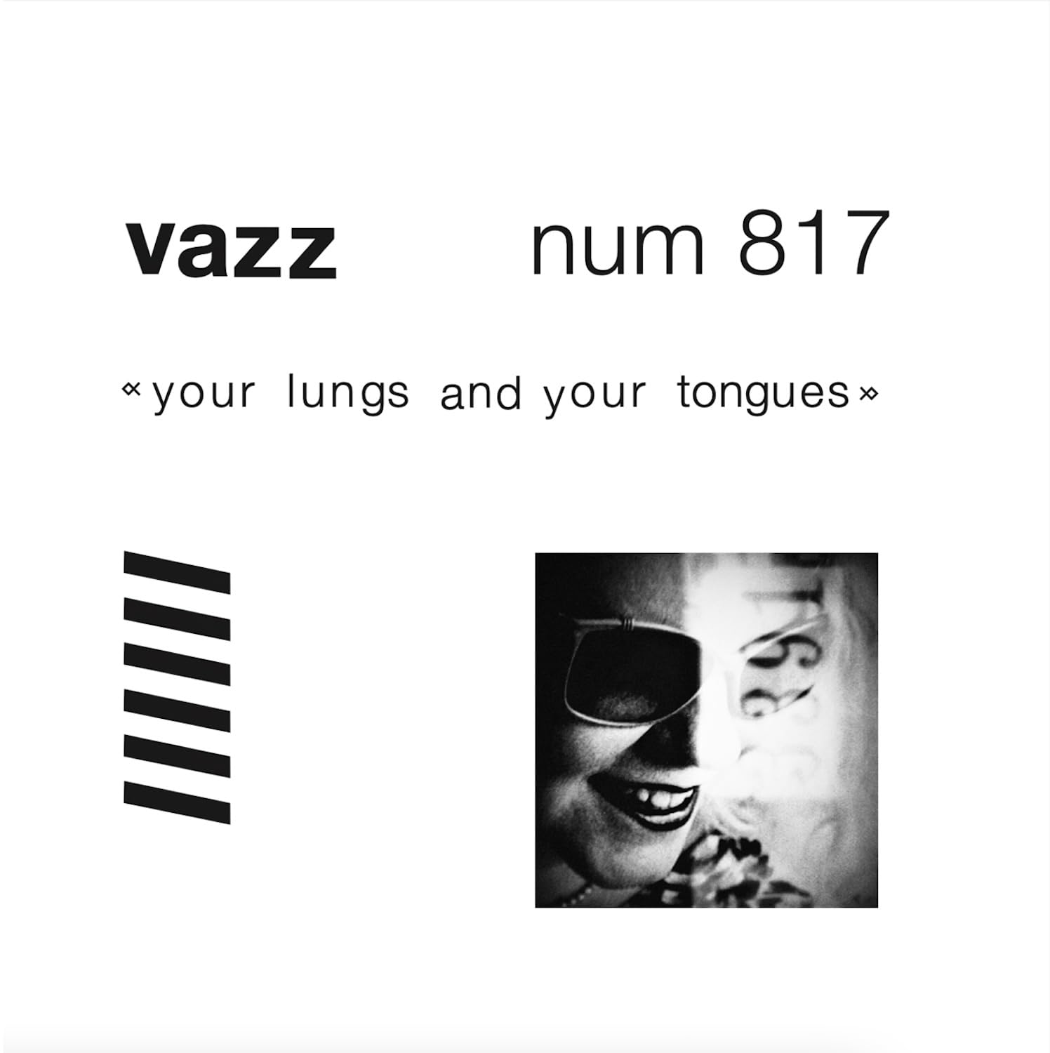 Vazz Your Lungs and Your Tongues LP Vinyl NUM817LP NEW