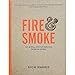 Produktbild Fire and Smoke: Get Grilling with 120 Delicious Barbecue Recipes