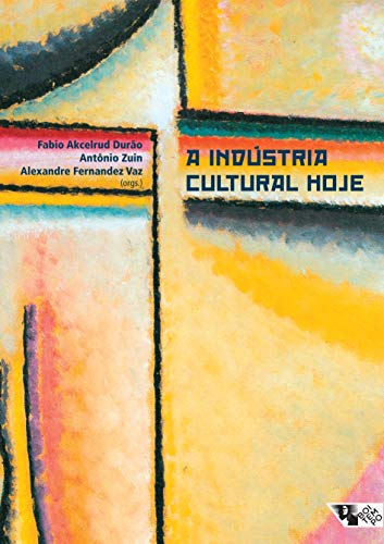 A indústria cultural hoje: