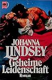 Geheime Leidenschaft (Heyne Allgemeine Reihe (01)) - Johanna Lindsey