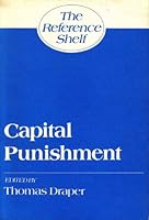 Capital Punishment (The Reference Shelf, Volume 57/No 2) 0824207114 Book Cover