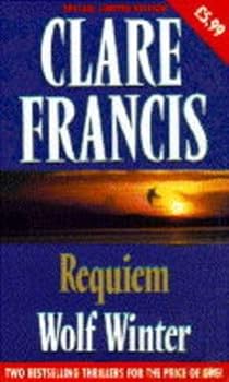 Paperback Clare Francis Double: Requiem / Wolf Winter Book