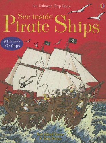 See Inside Pirate Ships (See Inside Board Books) by Jones, Rob Lloyd