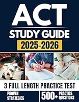 ACT EXAM PREP 2025-2026: Full-Length Tests, Targeted Study Plans, and Insider Test-Taking Techniques B0F5WDD12K Book Cover