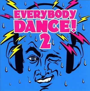 EVERYBODY DANCE!2