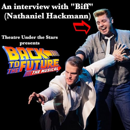 "Biff" (Nathaniel Hackmann) from the smash-hit at TUTS, "Back to the Future: The Musical"!