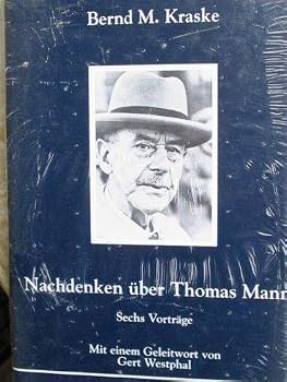 Hardcover Nachdenken u¨ber Thomas Mann: Sechs Vortra¨ge (German Edition) [German] Book
