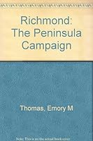 Richmond: The Peninsula Campaign B0007BH67C Book Cover