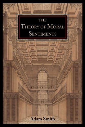 The Theory of Moral Sentiments Paperback – March 26, 2011