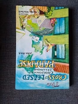 Paperback The cross-leased Chardonnay cellphone paradise Book