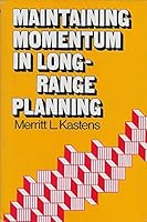 Maintaining Momentum in Long-Range Planning 0814457894 Book Cover