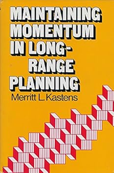Hardcover Maintaining Momentum in Long-Range Planning Book