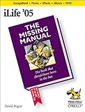 ilife 5  iLife \'05: The Missing Manual