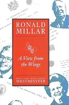 Hardcover A View from the Wings: Speechwriter to Three Prime Ministers Book