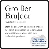 Großer Bruder: Das geniale Geschenkbuch mit den besten Sprüchen von Einstein bis Gandhi. Ein perfektes Geschenk zum Geburtstag