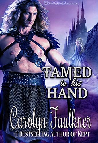 Tamed to His Hand Kindle Edition