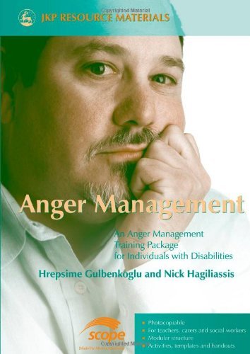 Anger Management: An Anger Management Training Package for Individuals with Disabilities (Jkp Resource Materials)