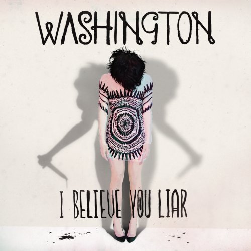 I Believe You Liar [Audio CD] Washington