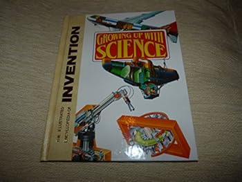Hardcover growing up with science the illustrated encyclopedia of invention volume 27 Book