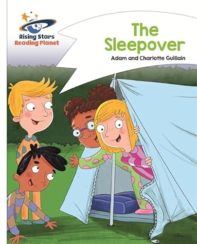 Reading Planet - The Sleepover - White: Comet Street Kids (Rising Stars...