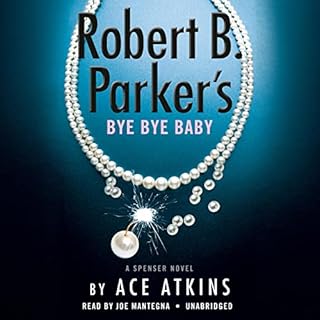 Robert B. Parker's Bye Bye Baby Audiolibro Por Ace Atkins arte de portada