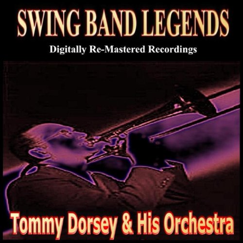 Tommy Dorsey & His Orchestra