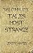 The Complete Tales Most Strange