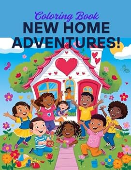 Paperback NEW HOME ADVENTURES COLORING BOOK!: Moving for lil ones Book
