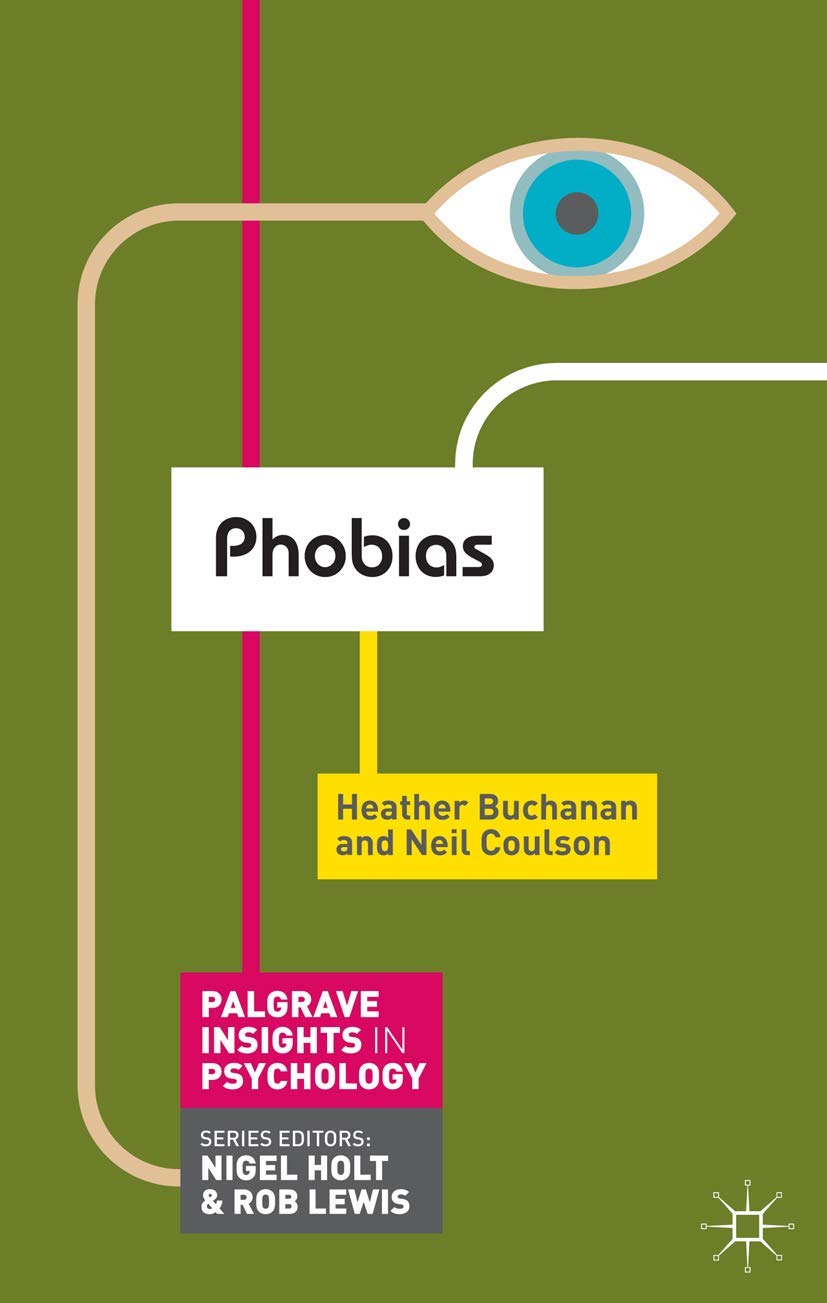 Phobias (Palgrave Insights in Psychology series)