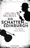 Buchinformationen und Rezensionen zu Die Schatten von Edinburgh von Oscar de Muriel