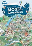  Unser Mosel-Wimmelbuch: Die Mosel – La Moselle – d\'Musel
