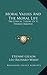 Moral Values And The Moral Life: The Ethical Theory Of St. Thomas Aquinas